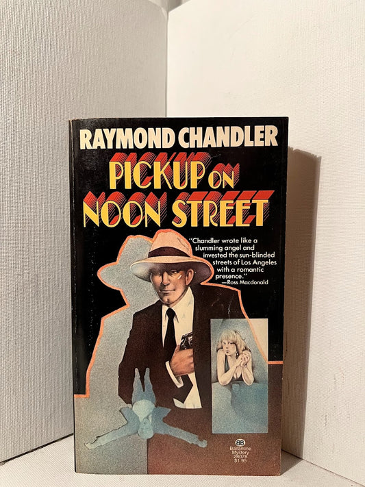 Pickup on Noon Street by Raymond Chandler