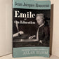 Emile or On Education by Jean Jacques Rousseau