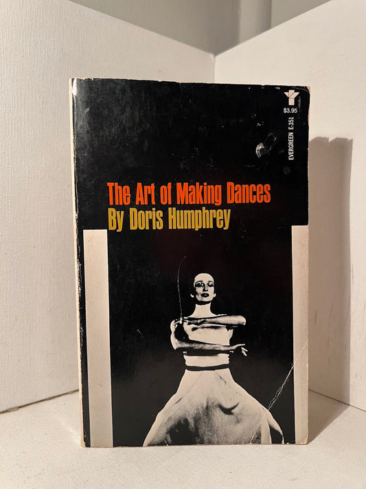 The Art of Making Dances by Doris Humphrey