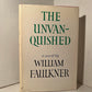 The Unvanquished by William Faulkner