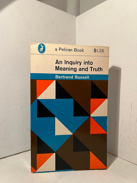 An Inquiry Into Meaning and Truth by Bertrand Russell