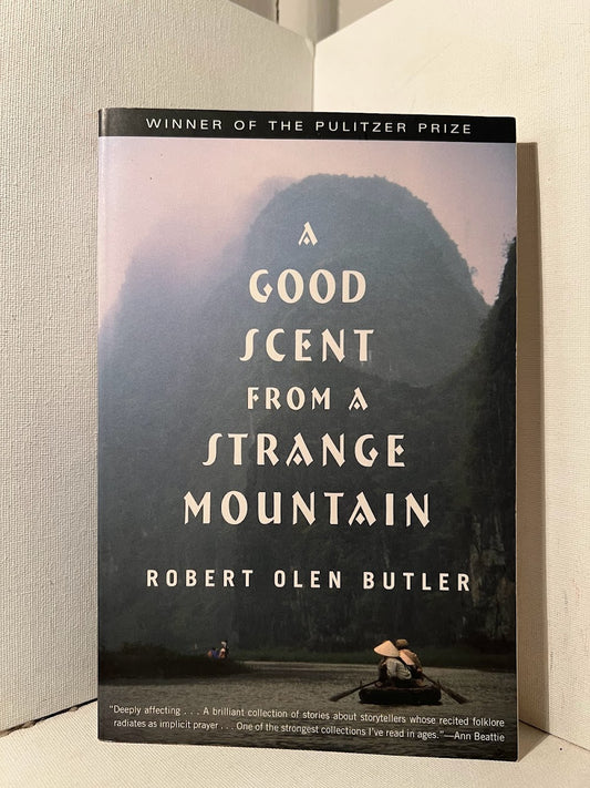 A Good Scent From A Strange Mountain by Robert Olen Butler