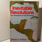 Inevitable Revolutions: The United States in Central America by Walter LaFeber