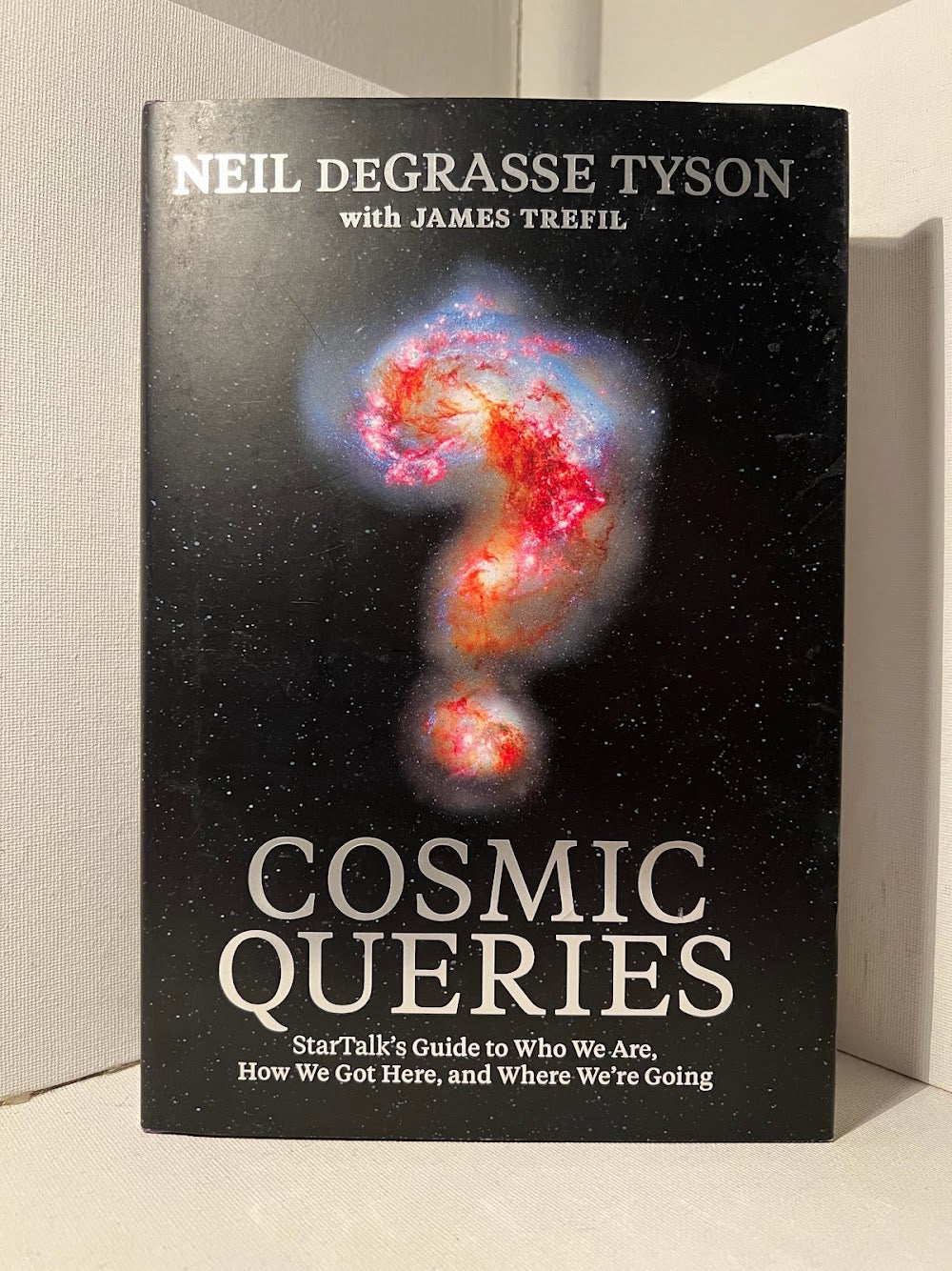 Cosmic Queries by Neil DeGrasse Tyson with James Trefil