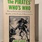 The Pirates' Who's Who by Philip Gosse