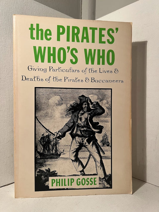 The Pirates' Who's Who by Philip Gosse