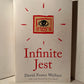 Infinite Jest by David Foster Wallace
