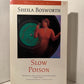 Slow Poison by Sheila Bosworth