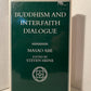 Buddhism and Interfaith Dialogue by Masao Abe