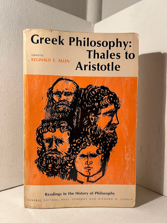 Greek Philosophy: Thales to Aristotle edited by Reginald E. Allen