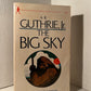 The Big Sky by A.B. Guthrie Jr