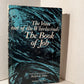 The Voice Out Of The Whirlwind: The Book of Job selected by Ralph E. Hone
