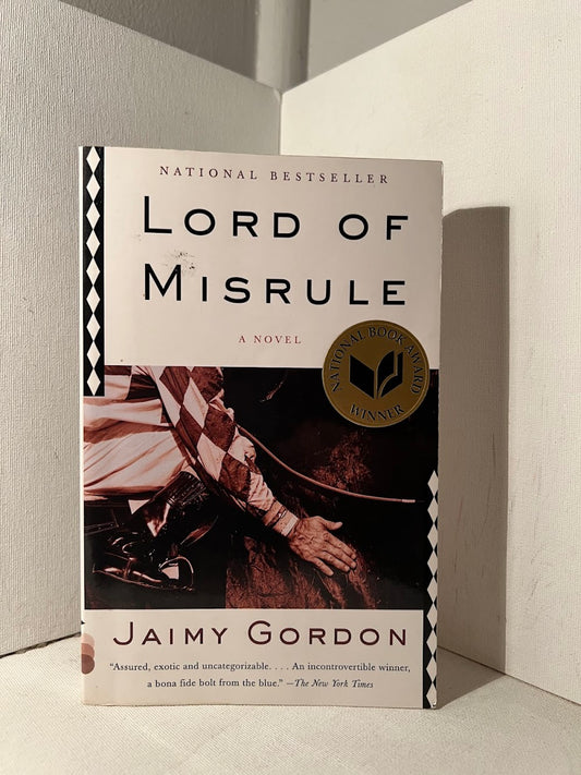 Lord of Misrule by Jaimy Gordon