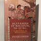 Alexander of Macedon: A Historical Biography by Peter Green