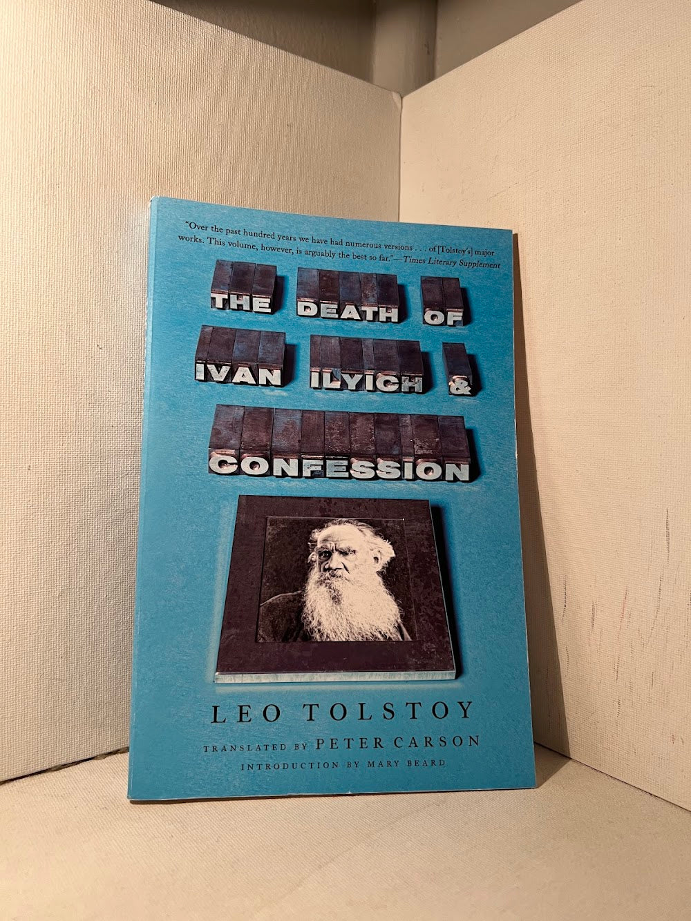 The Death of Ivan Ilyich & Confession by Leo Tolstoy
