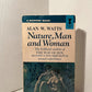 Nature, Man and Woman by Alan Watts