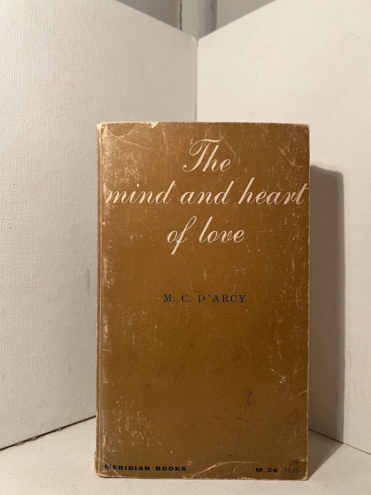 The Mind and Heart of Love by M.C. D'Arcy