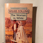 The Woman in White by Wilkie Collins