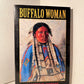 Buffalo Woman by Dorothy M. Johnson