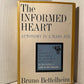 The Informed Heart - Autonomy in a Mass Age by Bruno Bettelheim