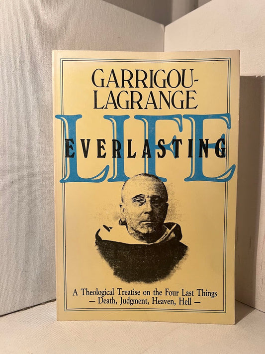 Life Everlasting by Garrigou Lagrange