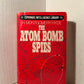 The Atom Bomb Spies by H. Montgomery Hyde