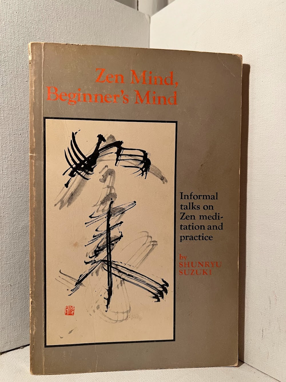 Zen Mind, Beginner's Mind by Shunryu Suzuki