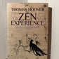 The Zen Experience by Thomas Hoover