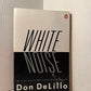White Noise by Don DeLillo