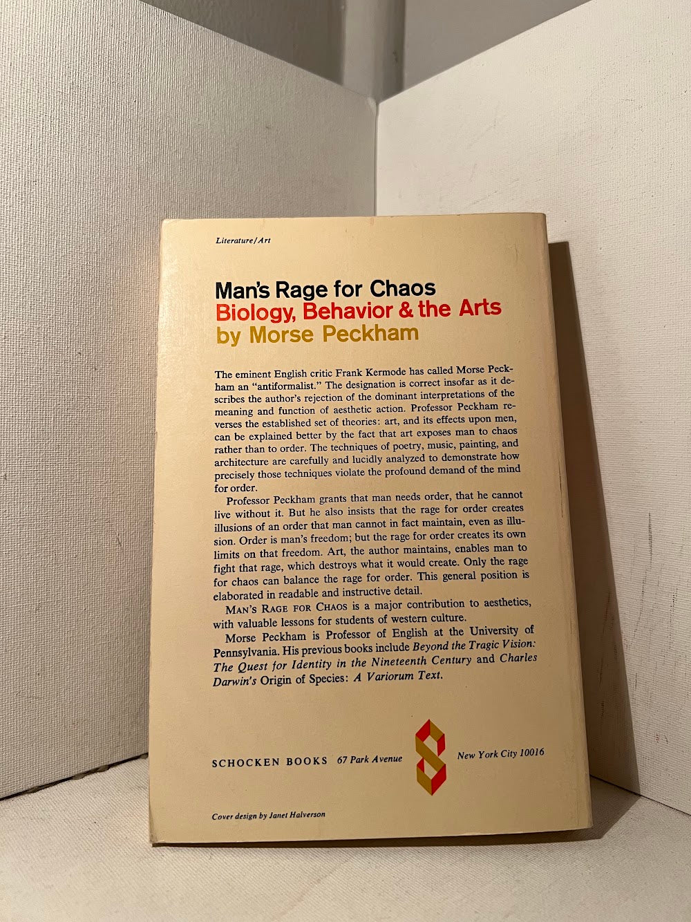 Man's Rage for Chaos: Biology, Behavior & The Arts by Morse Peckham