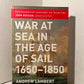 War at the Sea in the Age of Sail 1650-1850 by Andrew Lambert