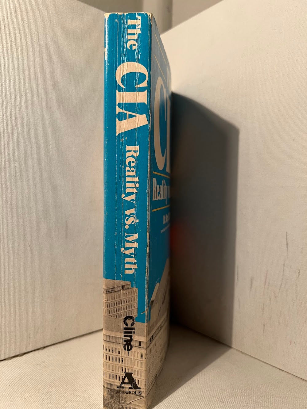 The CIA Reality vs. Myth by Dr. Ray S. Cline