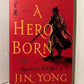 A Hero Born by Jin Yong