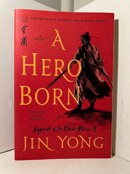 A Hero Born by Jin Yong