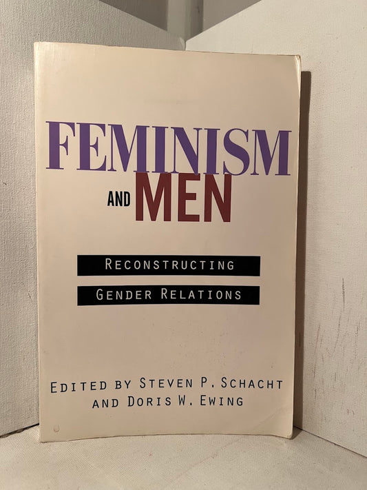 Feminism and Men: Reconstructing Gender Relations