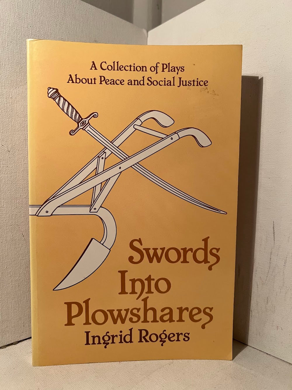 Swords into Plowshares edited by Ingrid Rogers