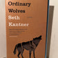 Ordinary Wolves by Seth Kantner