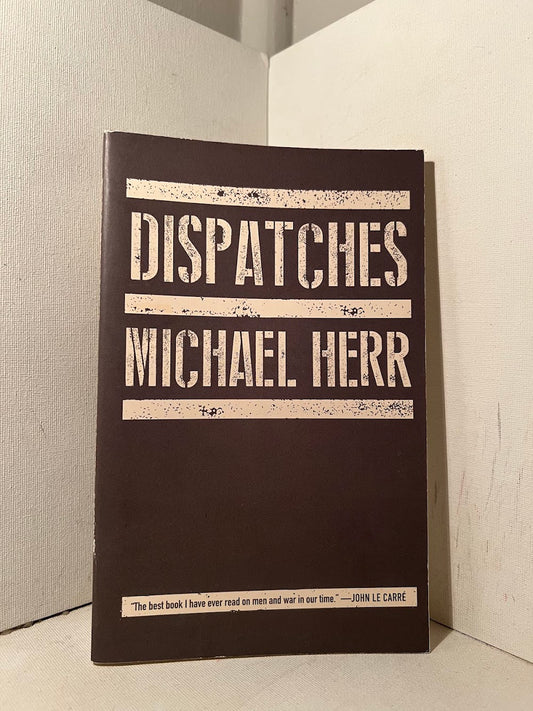 Dispatches by Michael Herr