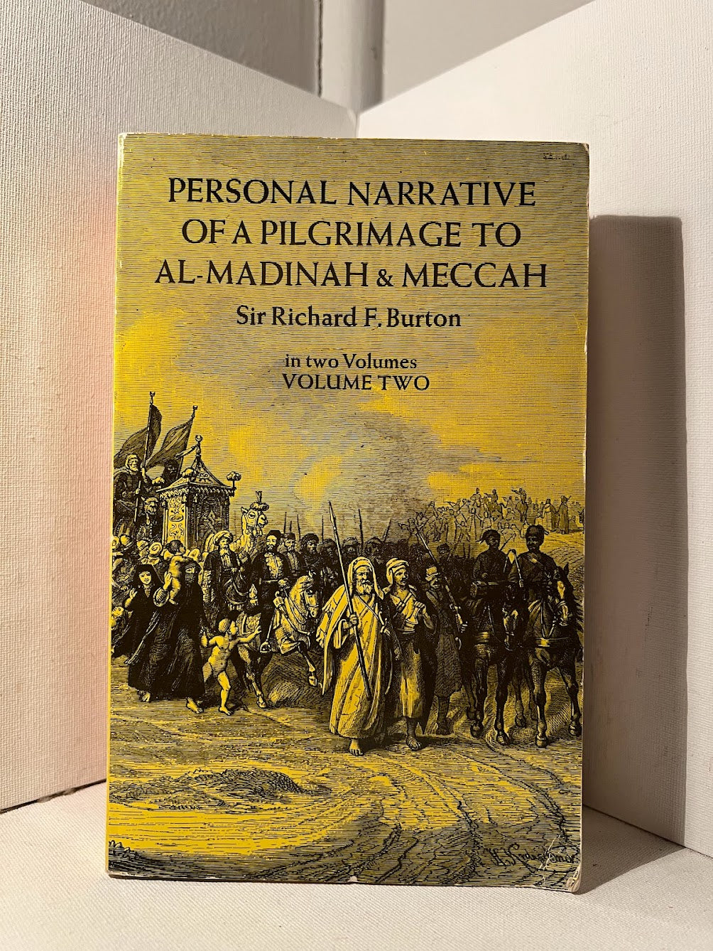 Personal Narrative of a Pilgrimage to Al Madinah & Meccah by Sir Roger Burton