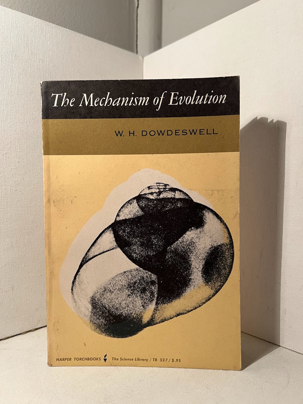 The Mechanism of Evolution by W.H. Dowdeswell