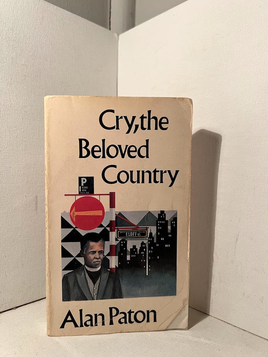 Cry, The Beloved Country by Alan Paton