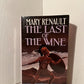 The Last of the Wine by Mary Renault