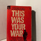 This Was Your War edited by Frank Brookhouser