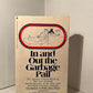 In and Out of the Garbage Pail by Frederick S. Perls
