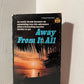 Away From It All by Sloan Wilson