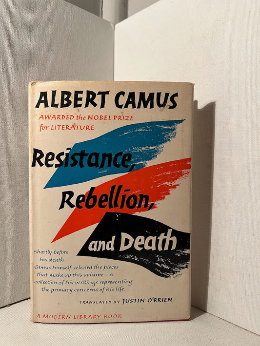 Resistance, Rebellion, and Death by Albert Camus