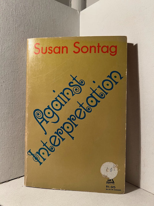 Against Interpretation by Susan Sontag