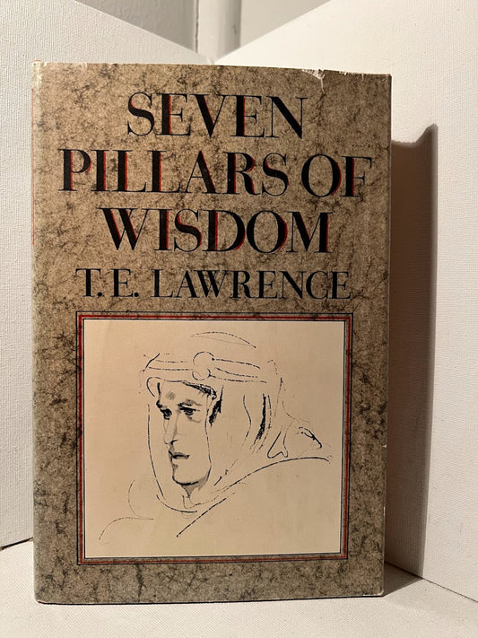 Seven Pillars of Wisdom by T.E. Lawrence