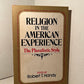 Religion in the American Experience - The Pluralistic Style edited by Robert T. Handy