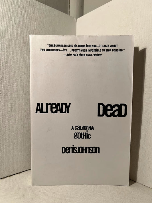 Already Dead by Denis Johnson